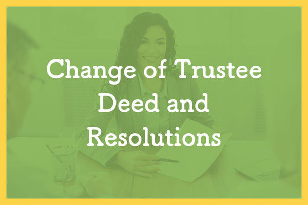 Change of Trustee Deed and Resolutions - ICC